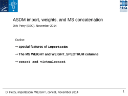 ASDM import, weights, and MS concatenation