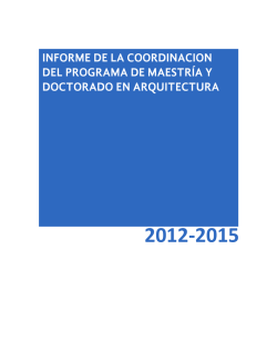 INFORME del Programa de Maestr&iacute;a y Doctorado en Arquitectura