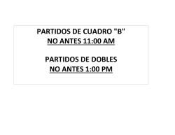 PARTIDOS DE CUADRO "B" NO ANTES 11:00 AM PARTIDOS DE