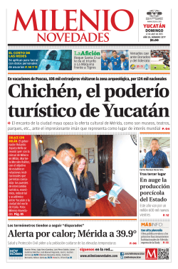 Chichén, el poderío turístico de Yucatán