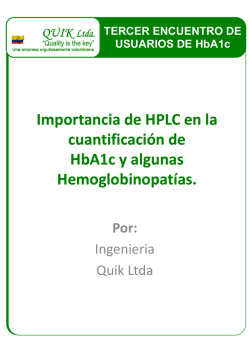 Importancia de HPLC en la cuantificaci&oacute;n de HbA1c y algunas
