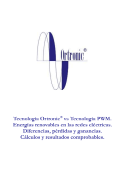 Tecnolog&iacute;a Ortronic&reg; vs Tecnolog&iacute;a PWM. Energ&iacute;as renovables en