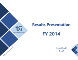 FY 2014 Results Presentation NEW FORMAT 2