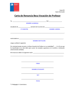 Carta de Renuncia Beca Vocaci&oacute;n de Profesor