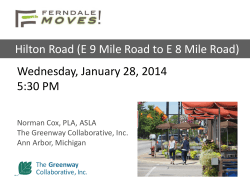 Wednesday, January 28, 2014 5:30 PM Hilton Road (E 9 Mile Road