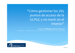 “Cómo gestionar los 765 puntos de acceso de la ULPGC y no morir