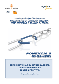 CÓMO GESTIONAR EL ESTRÉS LABORAL. DE LA ANSIEDAD A