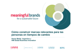 Presentación Meaningful Brands - Cómo construir marcas