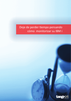 Deje de perder tiempo pensando cómo monitorizar su - Tango/04