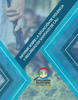 Informe de Seguridad y violencia - Personer&iacute;a de Cali