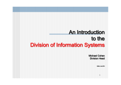 n Introduction to the Division of Information Systems