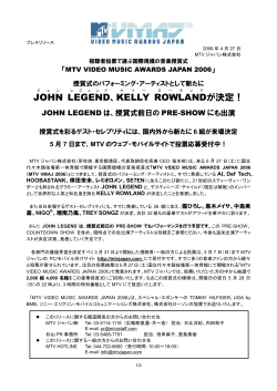 JOHN LEGEND 、KELLY ROWLAND が決定！ - MTV Japan
