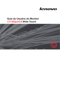 Guia do Usuário do Monitor Wide Touch LT1423pwCA - Lenovo