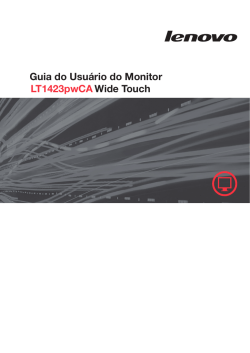 Guia do Usu&aacute;rio do Monitor Wide Touch LT1423pwCA - Lenovo