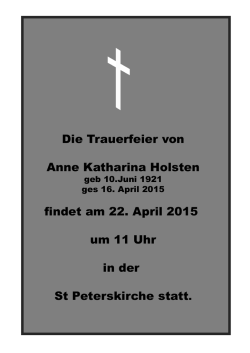 Die Trauerfeier von Anne Katharina Holsten findet am 22