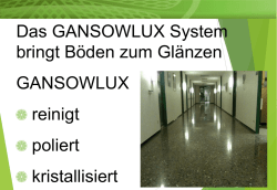 Das GANSOWLUX System bringt B&ouml;den zum Gl&auml;nzen