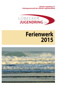 2015 LÜBECK Lübecker Jugendring 2015_Ferienwerk 2015