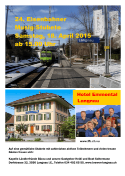 24. Eisenbahner Musig-Stubete Samstag, 18. April 2015 ab 15.00 Uhr
