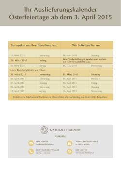 Ihr Auslieferungskalender Osterfeiertage ab dem 3. April 2015