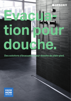 Des solutions d`évacuation pour douche de plain-pied.