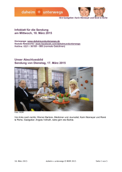 Infoblatt f&uuml;r die Sendung am Mittwoch, 18. M&auml;rz 2015