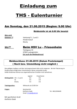 Am Sonntag, den 21.06.2015 (Beginn: 9.00 Uhr) Wo?? Beim HSV