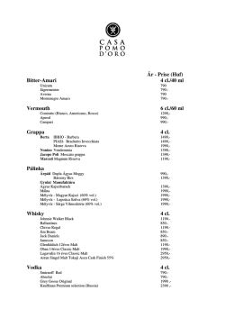 Ár - Prise (Huf) Bitter-Amari 4 cl./40 ml Vermouth 6 cl./60 ml Grappa
