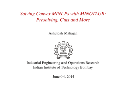 Solving convex MINLPs using Minotaur: Presolving, cuts and more