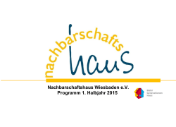 Nachbarschaftshaus Wiesbaden e.V. Programm 1. Halbjahr 2015