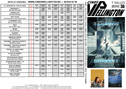 INFOS ET HORAIRES WWW.CINESWELLINGTON.BE | 02/354 93 59