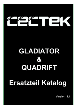 Cectek Gladiator und Quadrift