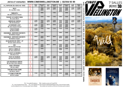 INFOS ET HORAIRES WWW.CINESWELLINGTON.BE | 02/354 93 59
