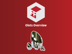 Olets Overview - FF - Specialty Valves, Heat Exchangers, Process