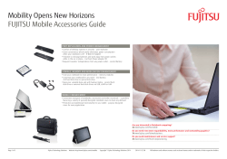 Mobility Opens New Horizons FUJITSU Mobile Accessories Guide