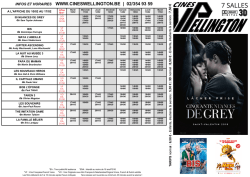 INFOS ET HORAIRES WWW.CINESWELLINGTON.BE | 02/354 93 59
