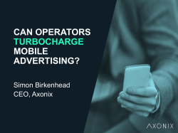 Simon Birkenhead, Axonix - Can Operators Turbocharge Mobile