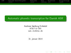 Automatic phonetic transcription for Danish ASR - The Bridge