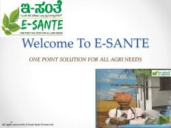 Wel-Come To E-SANTE ONE POINT SOLUTION FOR ALL AGRI