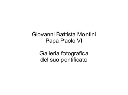 Giovanni Battista Montini Papa Paolo VI Galleria fotografica del suo