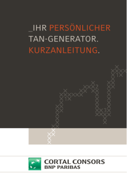 ihr persönlicher tan-generator. kurzanleitung. - Cortal Consors