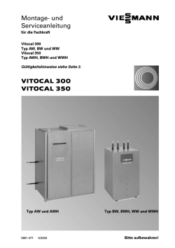 VITOCAL 300 VITOCAL 350 Montage− und Serviceanleitung