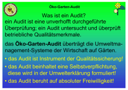 Was ist ein Audit? • das Audit beruht auf absoluter Freiwilligkeit! ein