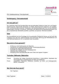 Drehlehrgang - Fahrradwerkstatt Um was geht es? Ziele Was wird