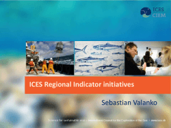 ICES Regional Indicator initiatives Sebastian Valanko