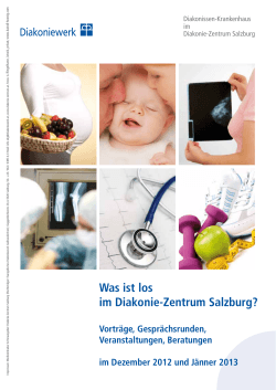 Was ist los im Diakonie-Zentrum Salzburg? - Klinik Diakonissen