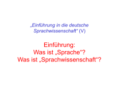 Einf&uuml;hrung: Was ist &bdquo;Sprache&ldquo;? Was ist &bdquo;Sprachwissenschaft&ldquo;?