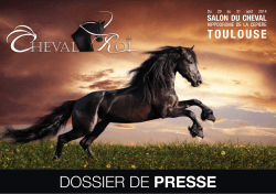 DOSSIER DE PRESSE - Cheval Roi, le salon du cheval à Toulouse