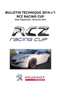 BULLETIN TECHNIQUE 2014 n°1 RCZ RACING CUP