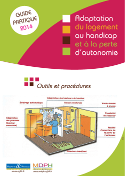 Guide pratique 2014 - Adaptation du logement au handicap et &agrave; la