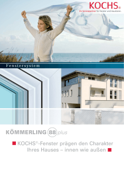 KOCHS®-Fenster prägen den Charakter Ihres Hauses – innen wie